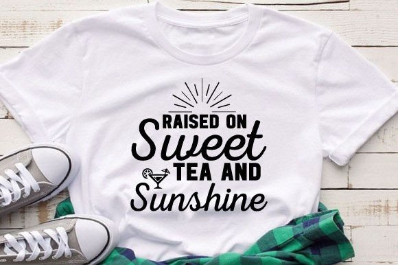 Download Raised on Sweet Tea and Sunshine Svg Des - Raised on sweet tea and sunshine svg Collection
